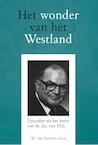 Het wonder van het Westland (e-Book) - M. van Kooten (ISBN 9789402902051)