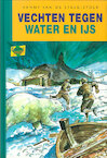 Vechten tegen water en ijs (e-Book) - Hanny van de Steeg-Stolk (ISBN 9789402900682)