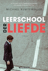 Leerschool der liefde (e-Book) - Michael Kumpfmüller (ISBN 9789461649515)