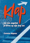 Klap - Als een ongeluk je leven op zijn kop zet, e-book (e-Book) - Christine Kliphuis (ISBN 9789050191203)