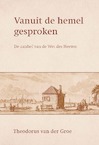 Vanuit de hemel gesproken (e-Book) - Theodorus van de Groe (ISBN 9789087183134)
