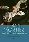 Precieuze mechanieken (e-Book) - Erwin Mortier (ISBN 9789403103815)