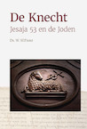 De Knecht (e-Book) - Ds. W. Silfhout (ISBN 9789087185084)