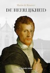 De Heerlijkheid (e-Book) - Martin de Brouwer (ISBN 9789464640052)